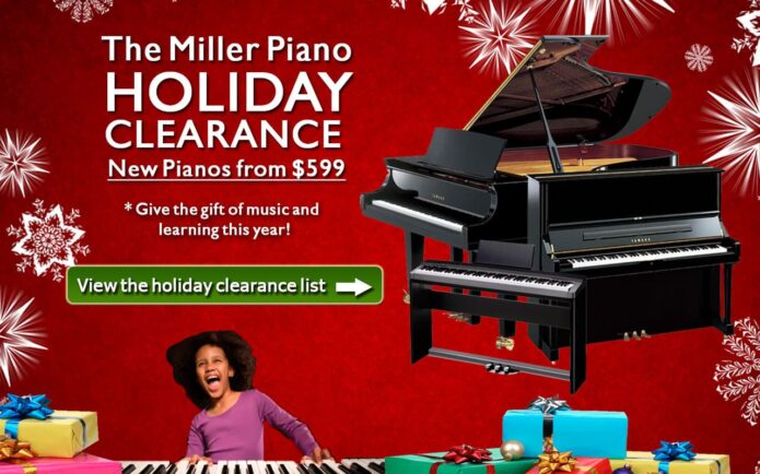 Miller Piano Specialists is on a Holiday Clearance with pianos as affordable as $599